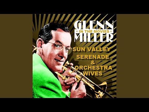 I Got A Girl In Kalamazoo - Orchestra Wives