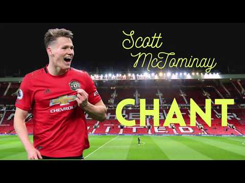 Scott McTominay Chant