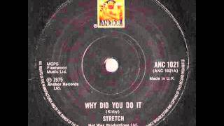 Stretch – Why Did You Do It?