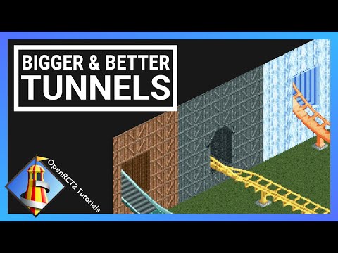 Bigger and Better Tunnels - OpenRCT2 Tutorials