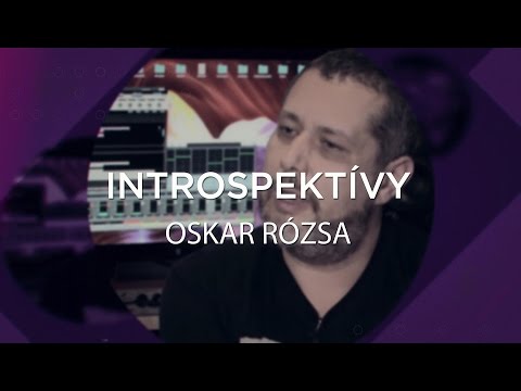 Introspektívy - Oskar Rózsa