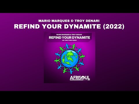 Mario Marques & Troy Denari - Refind Your Dynamite (2022)
