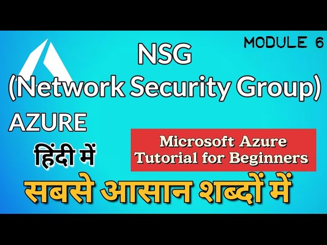 Understanding Network Security Groups (NSG) in Azure with a Complete ...