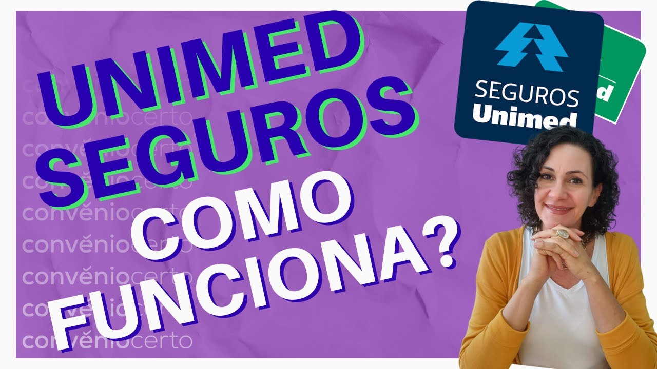 PLANO DE SAÚDE UNIMED SEGUROS Tudo o que você precisa saber antes de contratar a Seguros Unimed