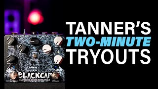 Video thumbnail for Old Blood Noise Endeavors Blackcap - Tanner's Two-Minute Tryouts by Tanner Cundy