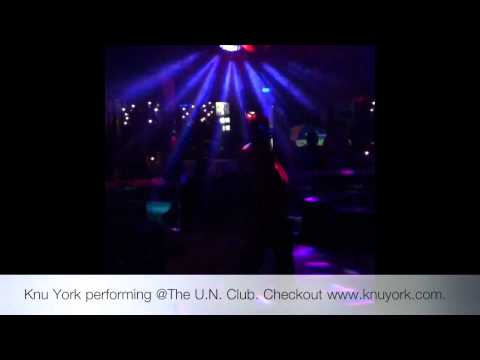 Knu York performing @UN Club