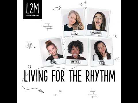 (Living-for-the-rhythm)L2M