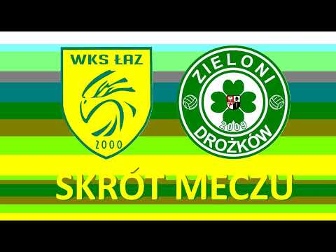 Skrót meczu WKS Łaz - Zieloni Drożków 6:3 (2:2)