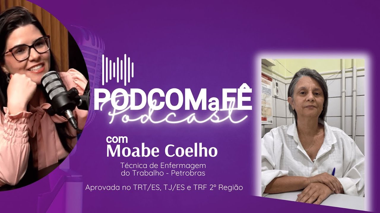 Podcast com Moabe - dicas valiosas de aprovação