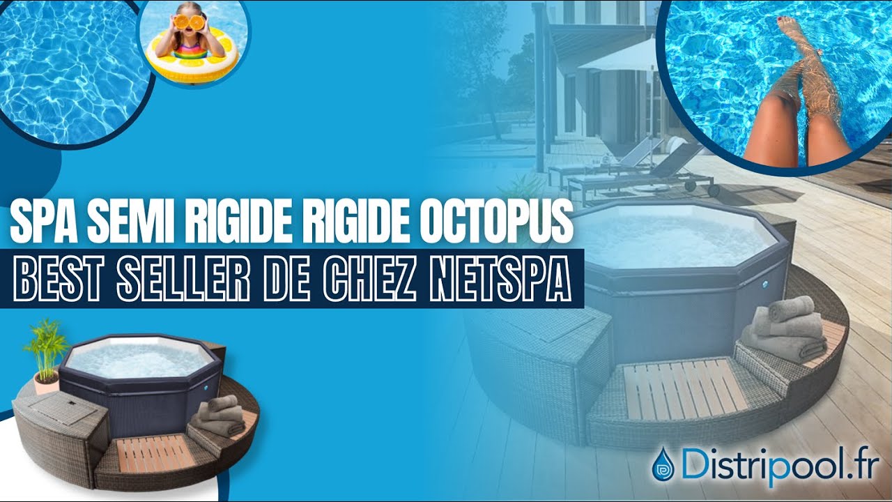 Vidéo Spa semi rigide OCTOPUS - NetSpa 2022