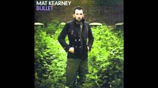Mat Kearney - Bullet (2004 Version)