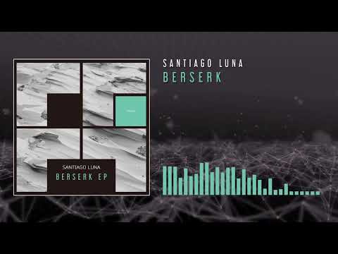 Santiago Luna - Berserk