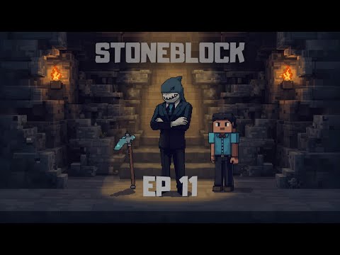 Stoneblock Ep 11