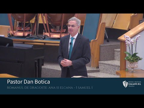 28.02.21 AM | D. Botica "Romanul de dragoste: Ana si Elcana" - 1 Samuel 1