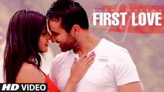 Sunny Cheema: First Love (Pyar) Full Song | New Punjabi Song 2014