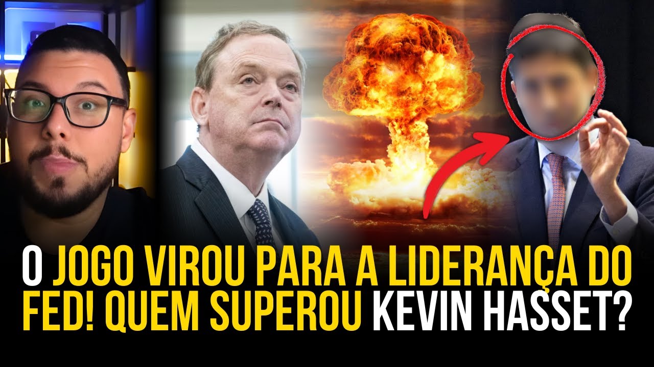 URGENTE: KEVIN HASSET NÃO SERÁ MAIS PRESIDENTE DO FED? ENTENDA...
