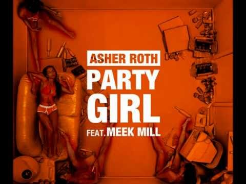 Party Girl - Asher Roth ft. Meek Mill
