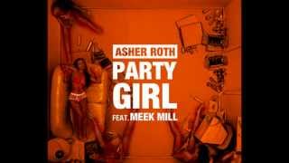 Party Girl - Asher Roth ft. Meek Mill