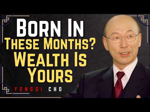 God Chose People Born in These 3 Months for Financial Breakthrough | David Yonggi Cho