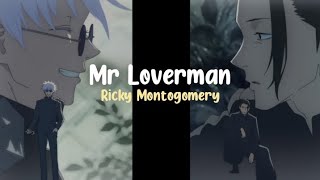 Ricky Montogomery - Mr Loverman (Lyrics Terjemahan) The ways that you say my name...
