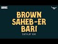 Sunday Suspense Brown Saheb Er Bari Satyajit Ray Mirchi 98 3