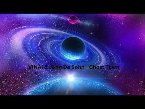 VINAI & John De Sohn - Ghost Town