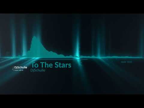 DjSchulle - To The Stars