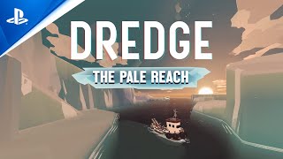 Dredge - The Pale Reach Trailer Trailer