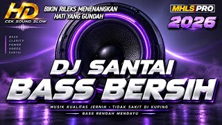 Download lagu DJ TERBARU FULL BASS CEK SOUND SLOW BASS 2026 MUSIK JERNIH BERSIH BASS RENDAH MENDAYU (MHLS PRO) mp3