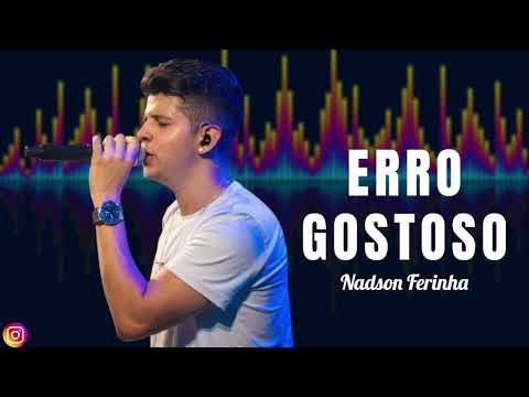 ERRO GOSTOSO NADSON FERINHA