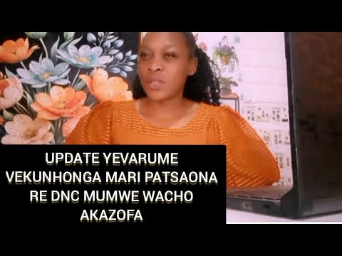 UPDATE YEVARUME VEKUNHONGA MARI PATSAONA RE BUS RE DNC MUMWE AKATOFA INZWAI ZVAKAITIKA