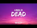 Cardi B Dead Lyrics Ft Summer Walker