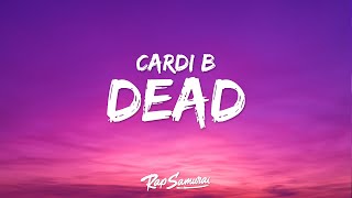 Download lagu Cardi B - Dead (Lyrics) ft. Summer Walker mp3