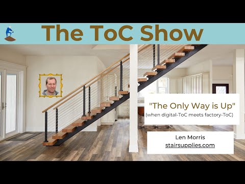 The ToC Show - Len Morris ToC Success Story - "The Only Way is Up"