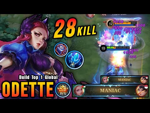 28 Kills + 2x MANIAC!! Odette Unlimited Ultimate Build (MUST TRY) - Build Top 1 Global Odette ~ MLBB