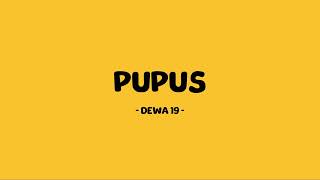 Download lagu dewa-19 - pupus - lirik senja mp3 Download lagu dewa-19 - pupus - lirik senja mp3
