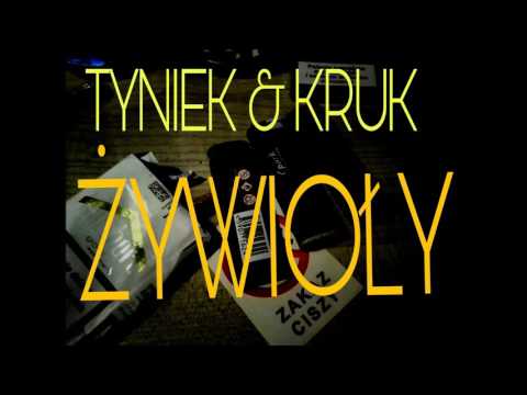 Tyniek feat. Kruk - żywioły