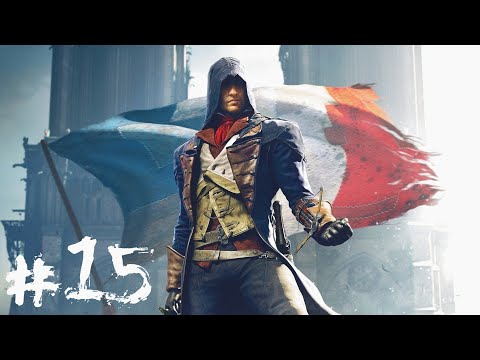 SO MUCH RAGE!!! - TAG Let's Play: Assassin's Creed Unity #15