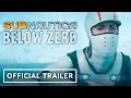 Subnautica: Below Zero - Official Trailer