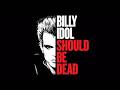 Billy Idol - Billy Idol Should Be Dead (Official Trailer)