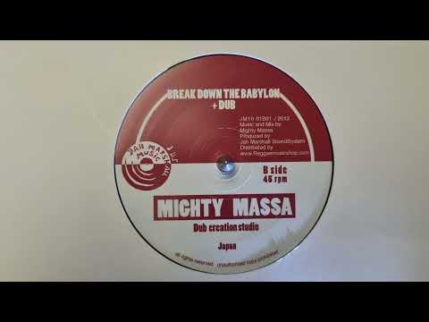 Break Down The Babylon - Mighty Massa  / Dub