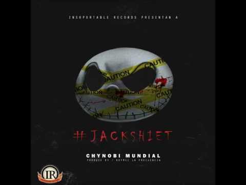 Chynobi jack shit rip Lyan el palabreal