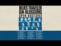 Spin Doctors, Blues Traveler + Gin Blossoms: 2026 Summer Tour