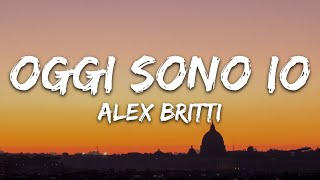 Alex Britti - Oggi Sono Io (Testo/Lyrics)