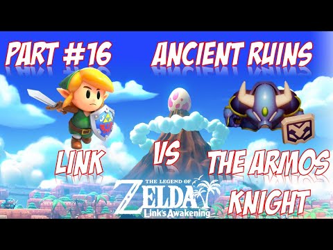 The Legend Of Zelda Link's Awakening Let's Play And Walkthrough Ep 16 - How to beat the Armos Knight