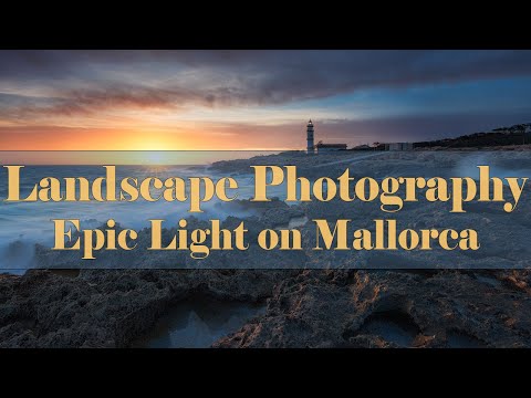 Improve your Landscape Photography - Epic Light on Mallorca BTS