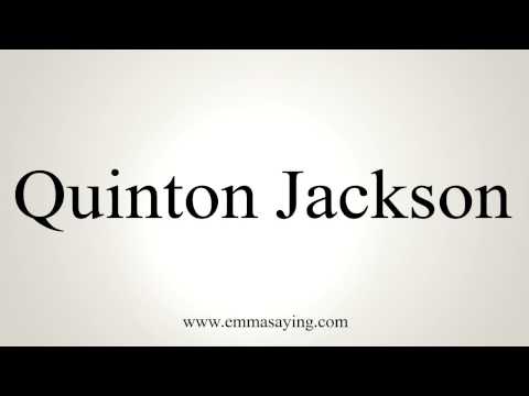 How to Pronounce Quinton Jackson