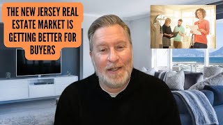 The New Jersey Real Estate Market is Getting Better For Buyers