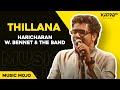 Thillana - Haricharan w. Bennet & the band - Music Mojo Kappa TV