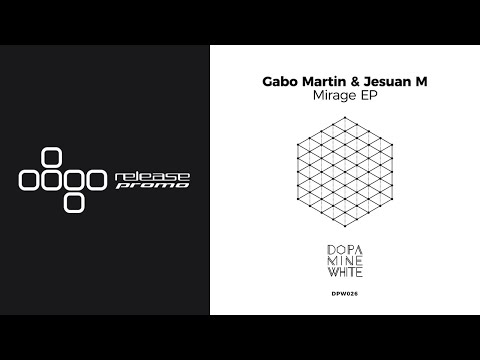 PREMIERE: Gabo Martin, Jesuan M - Mirage [Dopamine White]